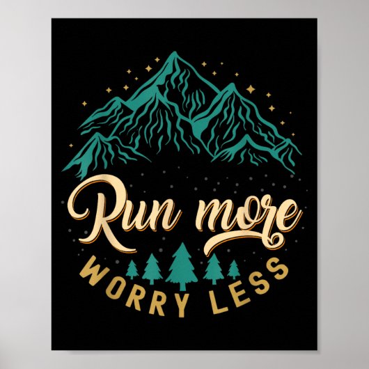 Poster Courir plus s'inquiéter moins de la course et du j (Devant)