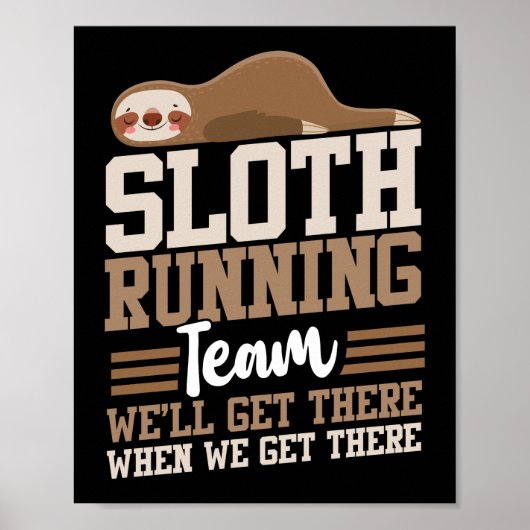 Poster Courir Sloth Running Team Nous Y Arriverons Quand (Devant)
