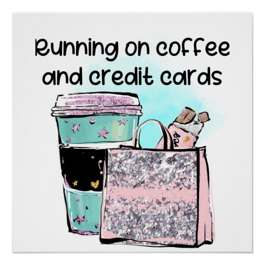 Poster Courir sur le café et les cartes de crédit (Devant)