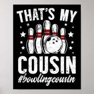 Poster Cousin De Bowling De Bowler Bowling Cousin - Noir