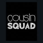 Poster Cousin Squad Adultes Enfants Cousin Giving<br><div class="desc">Cousin Squad Adultes Enfants Cousin Giving</div>