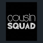 Poster Cousin Squad Adultes Enfants Cousin Giving<br><div class="desc">Cousin Squad Adultes Enfants Cousin Giving</div>