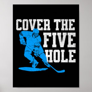Poster Couvrez les cinq trous drôle de gardien de hockey