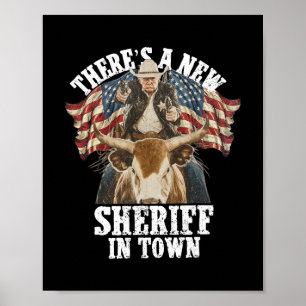 Poster Cowboy Trump 2025 Il y a un nouveau shérif en vill