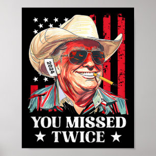 Poster Cowboy Trump occidental Vous avez raté deux fois T