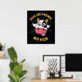 Poster Cows Are Friends Not Food (Bureau à domicile)