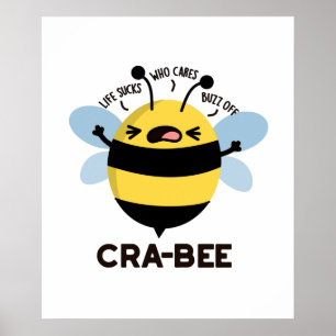 Poster Cra-bee Funny Crabby Bee Pun