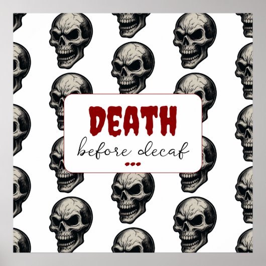 Poster Crâne gothique "Mort avant décaf" | Éffrayant Funn (Devant)