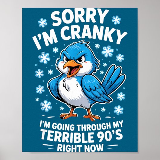 Poster Cranky Bird Terrible 90s Funny Quote Design  (Devant)