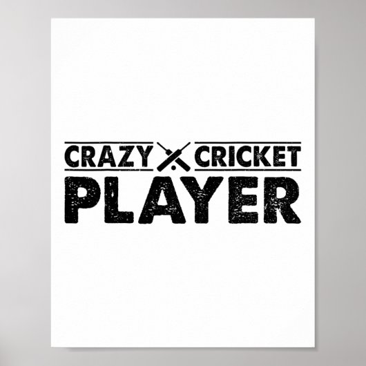 Poster Crazy Cricket Player - Cricketing Cricket Player  (Devant)