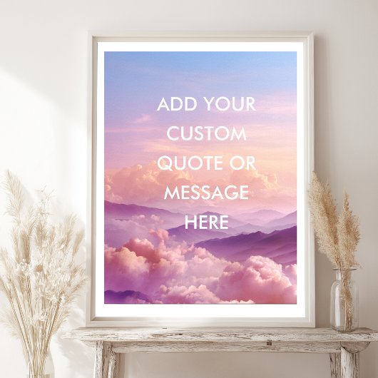 Poster Create Your Own Motivational Quote- Sky-Mountain