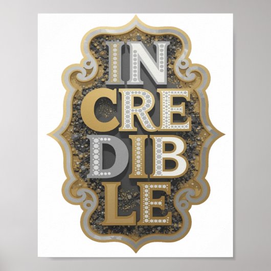 Poster Création de déclaration INCROYABLE argentée ludiqu (Devant)