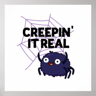 Poster Creepin It Real Funny Halloween Spider Pun