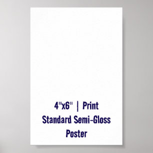 Poster Créez votre 4"x6" Standard Semi-Brilant personnali