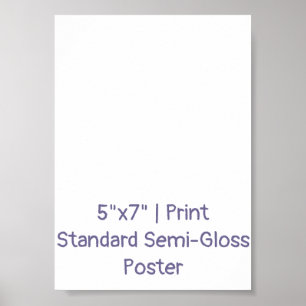 Poster Créez votre 5"x7" Standard Semi-Brilant personnali