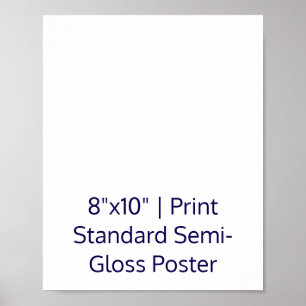Poster Créez votre 8"x10 Standard Semi-brillant personnal