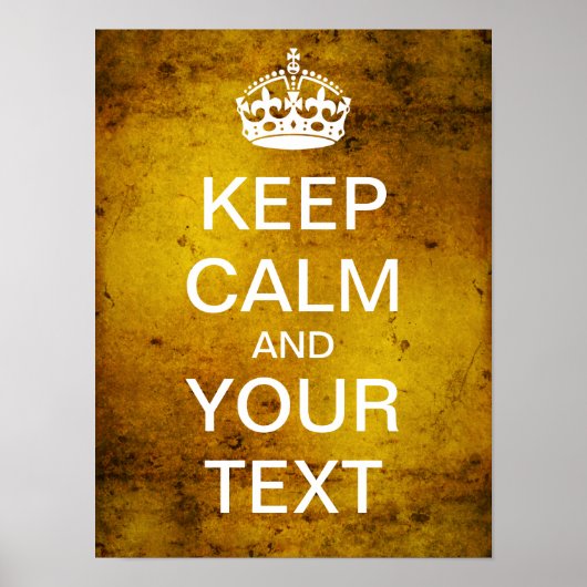 Poster Créez Votre Propre Calme Et Continuez ! (or grunge (Devant)