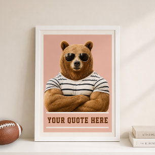 Poster Créez Votre Propre Citation Ours Personnalisé