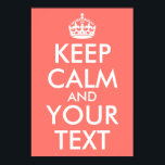 Poster Créez votre propre corail Gardez le calme et votre<br><div class="desc">Créez votre propre affiche "Conserver le calme et le texte" avec un corail clair ou une autre couleur arrière - plan. Je suggère que si vous voulez modifier la taille du texte, vous sélectionniez tous les calques de la conception du texte et que vous modifiez la conception entière à la...</div>