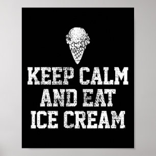 Poster Crème de glace Garder calme Motivationnel Cadeau V