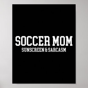 Poster Crème Solaire Maman Footballeuse Et Sarcasme