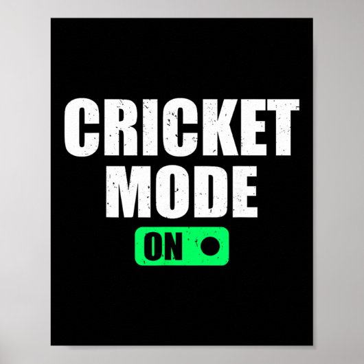Poster Cricket Mode On - Cricketer Cricket Player Cricket (Devant)