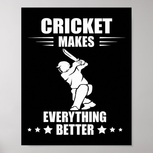 Poster Cricket Team Makes Everything Better Cricket T Cri (Devant)