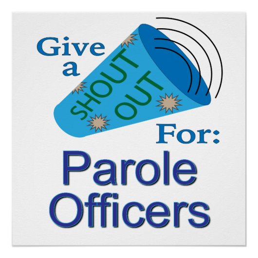 Poster Criez pour les agents de libération conditionnelle (Devant)