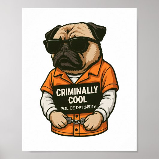 Poster Criminally Cool Pug – Funny Mugshot Dog Design (Devant)