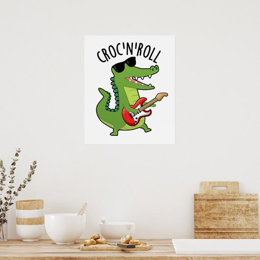 Poster Croc N Roll Funny Crocodile Pun (Cuisine)