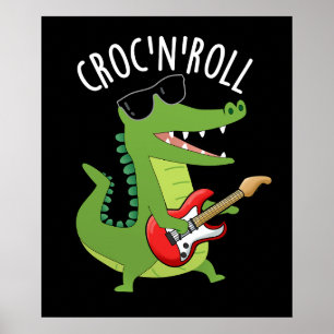 Poster Croc N Roll Funny Crocodile Pun Dark BG
