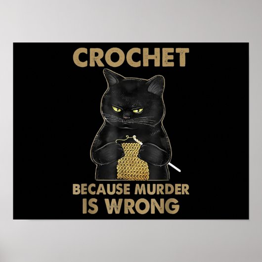 Poster Crochet Parce Que Le Meurtre Est Mal Crochet Chat  (Devant)
