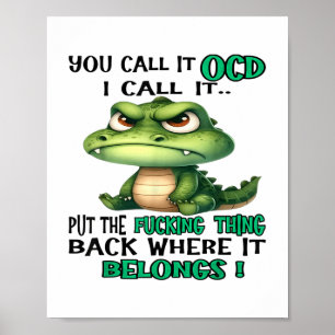 Poster Crocodile Mignonne Vous L'Appelez Ocd Je L'Appelle