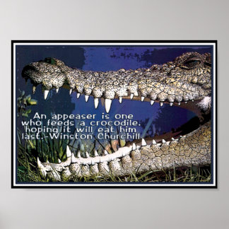 POSTER CROCODILE QUOTE - WINSTON CHURCHILL APPARENCE
