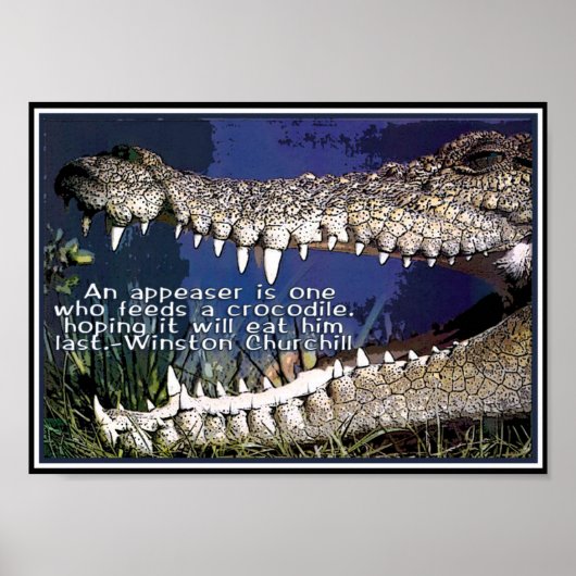 POSTER CROCODILE QUOTE - WINSTON CHURCHILL APPARENCE (Devant)