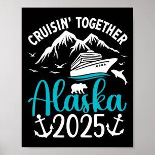 Poster Croisière en Alaska 2025 Famille Amis Voyage Vacan