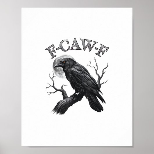 Poster Crow, F-Caw-F Funny Bird Moon Gothic Adult Humor C (Devant)
