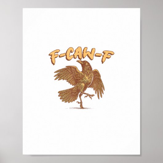 Poster Crow F-Caw-F Funny Bird Raven Meme (Devant)