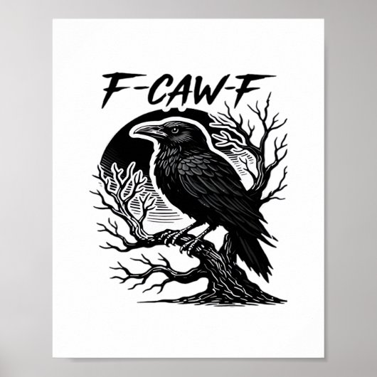 Poster Crow F-Caw-F Gothic Humor Funny (Devant)