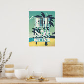 Poster Croyez Que Vous Pouvez Et Que Vous Êtes À Mi-Chemi (Cuisine)