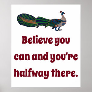 Poster Croyez que vous pouvez et vous êtes à mi-chemin là