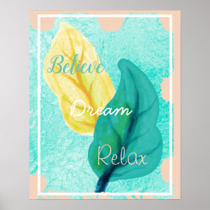 Poster Croyez, Rêve, Relax Bath Wall Art