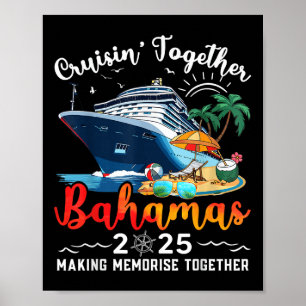 Poster Cruisin Together Bahamas Vacation Beach 2025 Memor