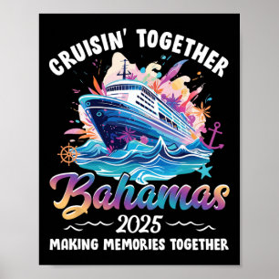 Poster Cruisin Together Bahamas Vacation Beach 2025 Memor