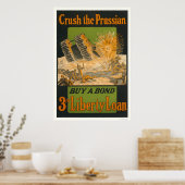 Poster Crush the Prussian—Acheter une obligation—3e prêt  (Cuisine)