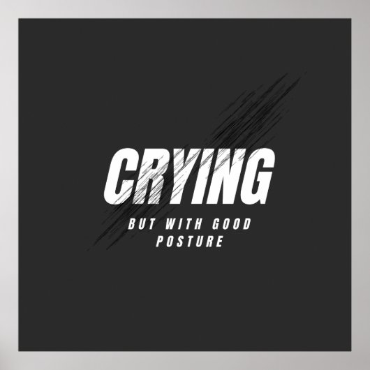 Poster Crying But With Good Posture (Devant)