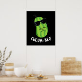 Poster Cucum bro Funny Veggie Cucumber Pun Dark BG (Cuisine)