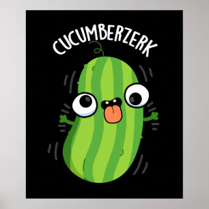 Poster Cucumberzerk Funny Berzerk Cucumber Pun Dark BG