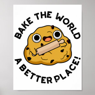 Poster Cuire Le Monde Un Meilleur Endroit Cute Pun De Cui