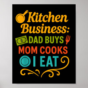 Poster Cuisine Business Papa Achète Maman Cuisines Je Man